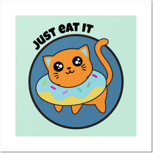 cute kitty, just eat it, funny cat, cute cat Posters and Art